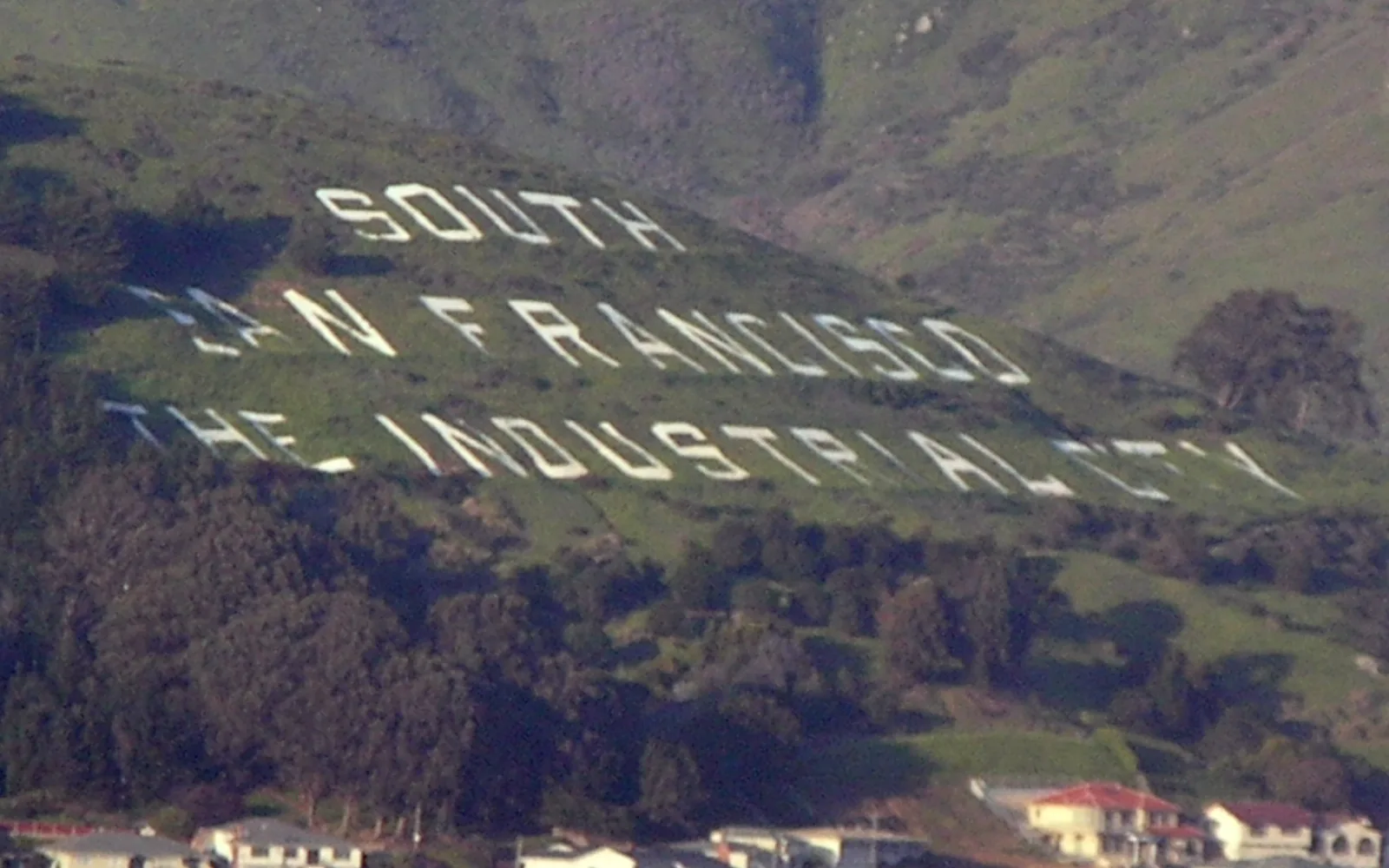 The Industrial City hillside sign in South San Francisco